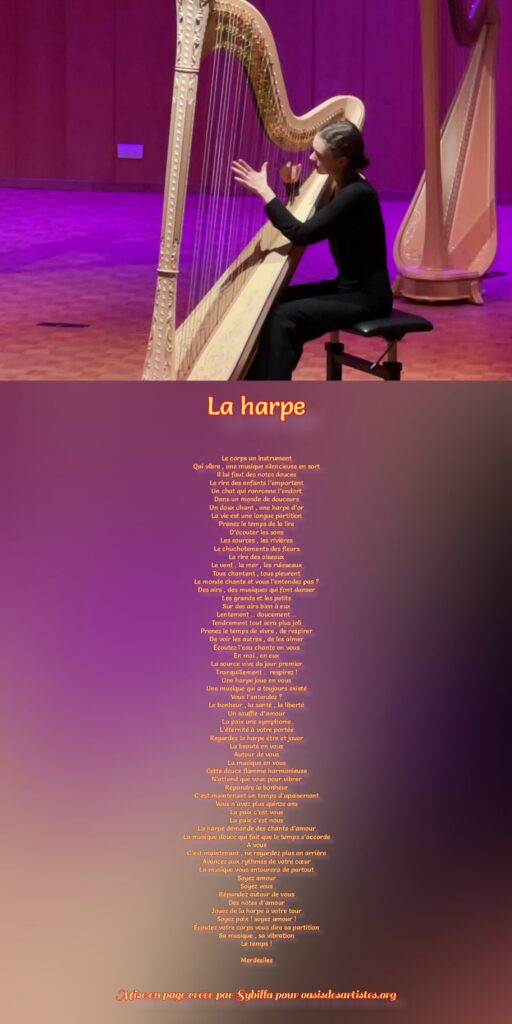 Merdesiles : "La harpe"

Mise en page créée par Sybilla pour oasisdesartistes.org