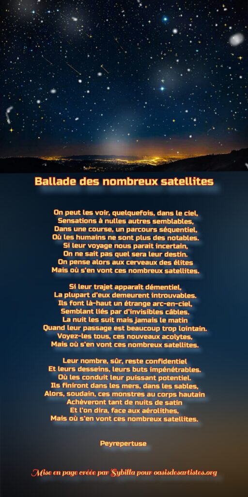 Peyepertuse Balllade des nombreux satellites 
Mise en page créée par SYBILLA pour oasisdesartistes.org