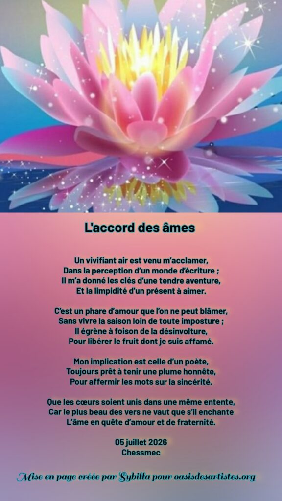 Chessmec : "L'accord des âmes"

Mise en page créée par Sybilla pour oasisdesartistes.org