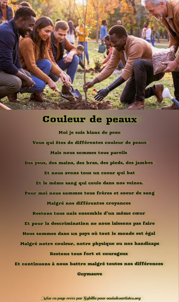 Guymauve19 : "Couleur de peaux"    

Mise en page créée par Sybilla pour oasisdesartistes.org